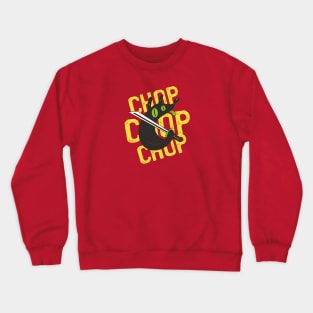 Chop chop - dog with sword Crewneck Sweatshirt